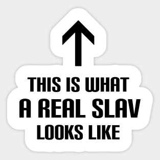 This is what a real slav looks like Sticker